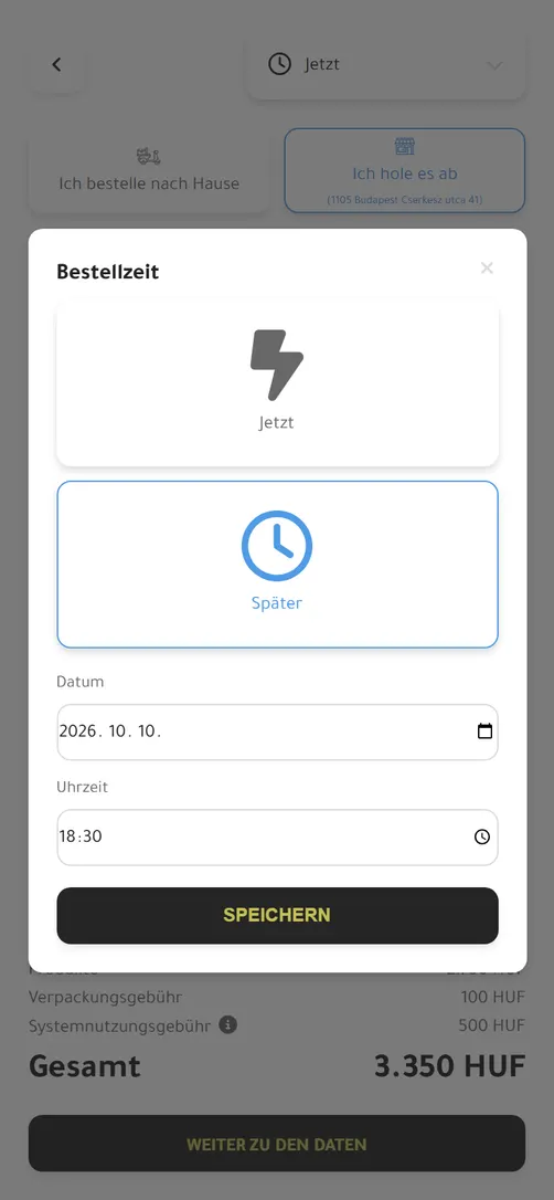 Bestellzeit: Jetzt oder Später, mit Datum und Uhrzeit